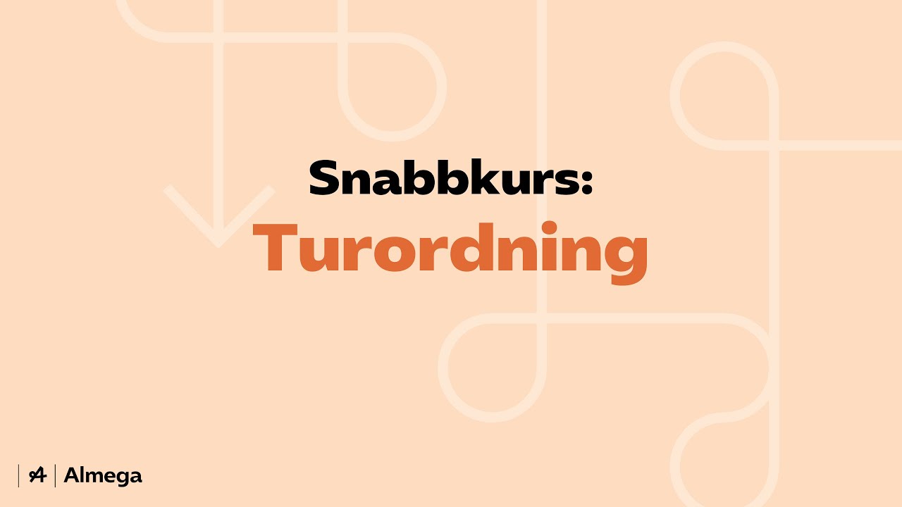 Snabbkurs: Turordning