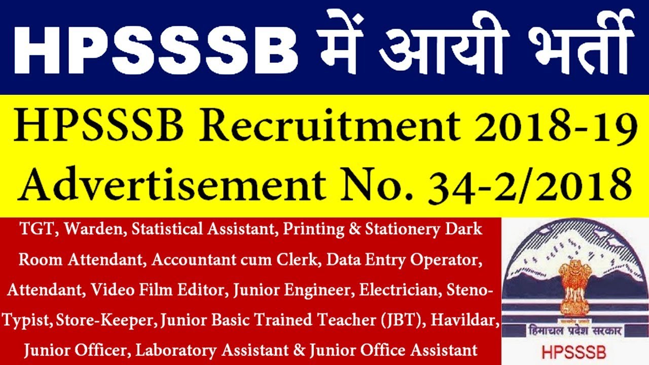 HPSSSB Recruitment 2018-19 Advertisement No. 34-2/2018 Apply Online @ hpsssb.hp.gov.in