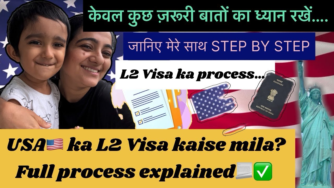 🇺🇸✈️ L2 VISA APPROVED FOR USA | STEP BY STEP PROCESS & IMPORTANT TIPS ✅ | MUST WATCH | 2025🔥 |