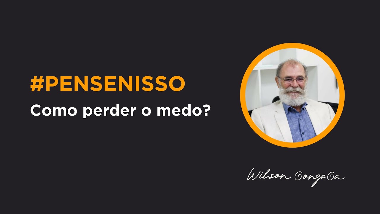 Como perder o medo?