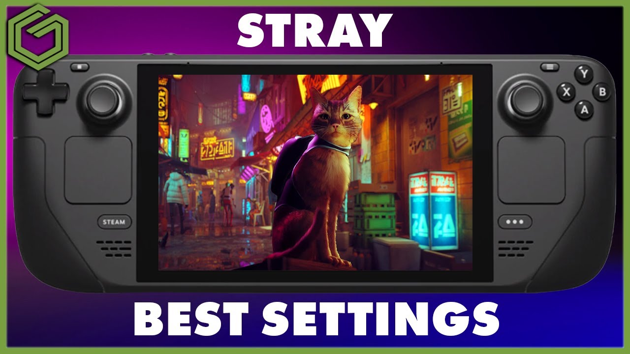 STRAY - Steam Deck - Settings & Game Performance Overview - Best Settings To Use