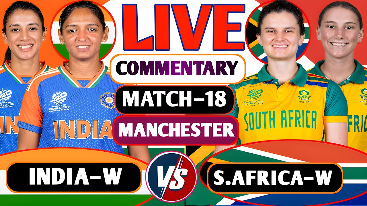 🔴 INDIA&ndash;W VS SAUTH AFRICA&ndash;W  T20 WORLD CUP 2026 UPDATE SCORE AND FAN COMMENTARY MATCH 18TH DETAILS.