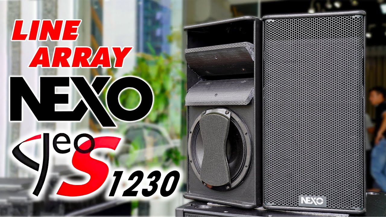 Loa Line Array NEXO GEO S1230 - Ứng dụng linh hoạt | Made in France