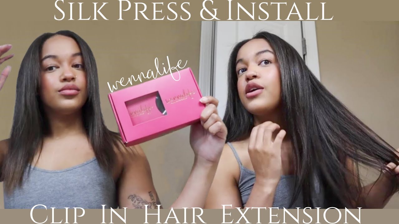 Silk Press & Install Clip In Hair Extension | WENNALIFE HAIR