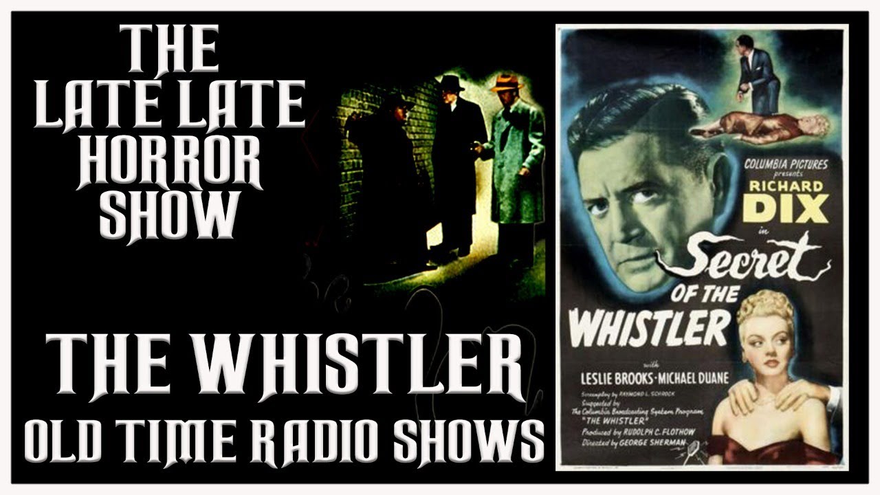 THE WHISTLER MYSTERY THRILLER OLD TIME RADIO SHOWS