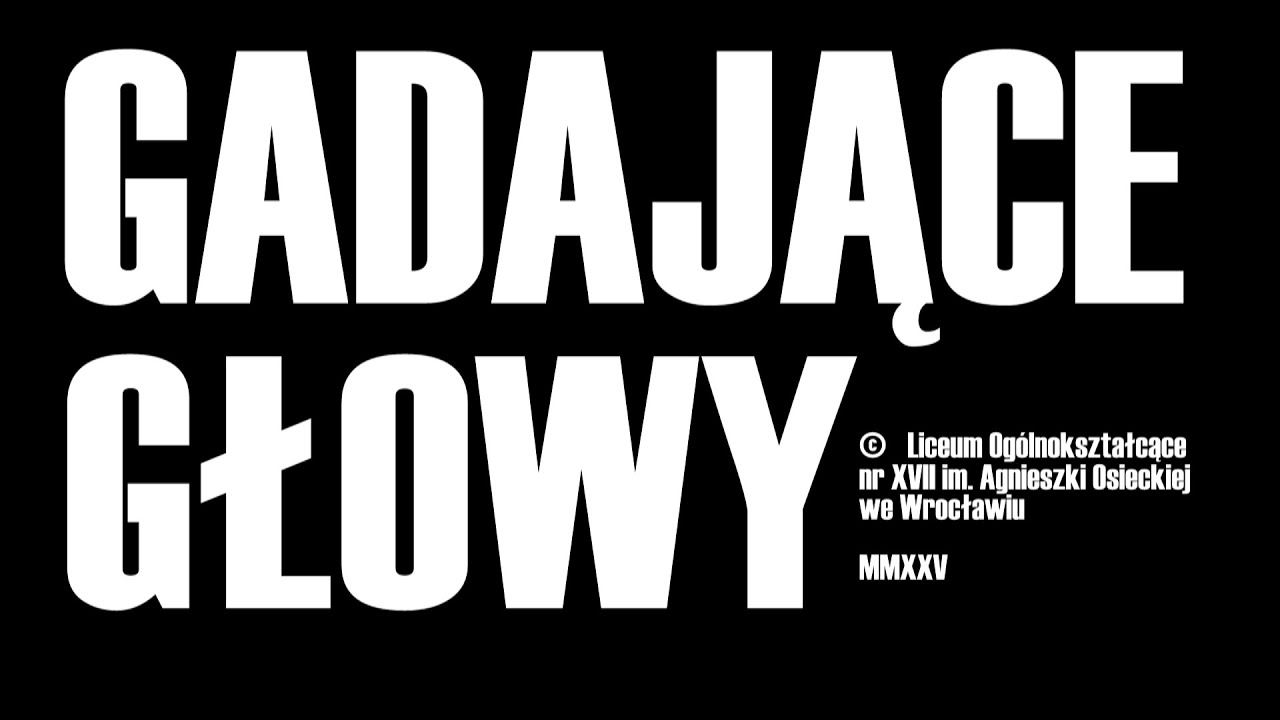 Gadające głowy LO 17 Wrocław
