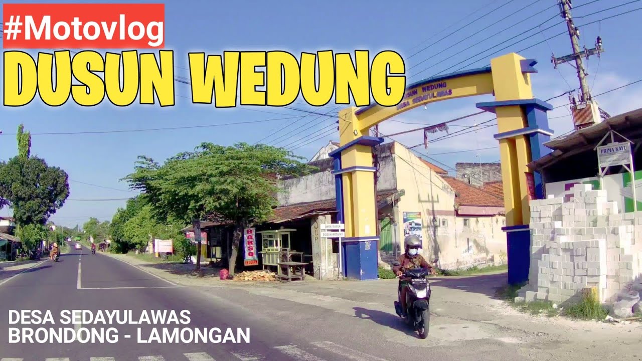 DUSUN WEDUNG DESA SEDAYULAWAS BRONDONG LAMONGAN | MOTOVLOG