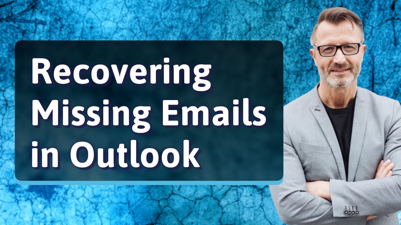 Recovering Missing Emails in Outlook