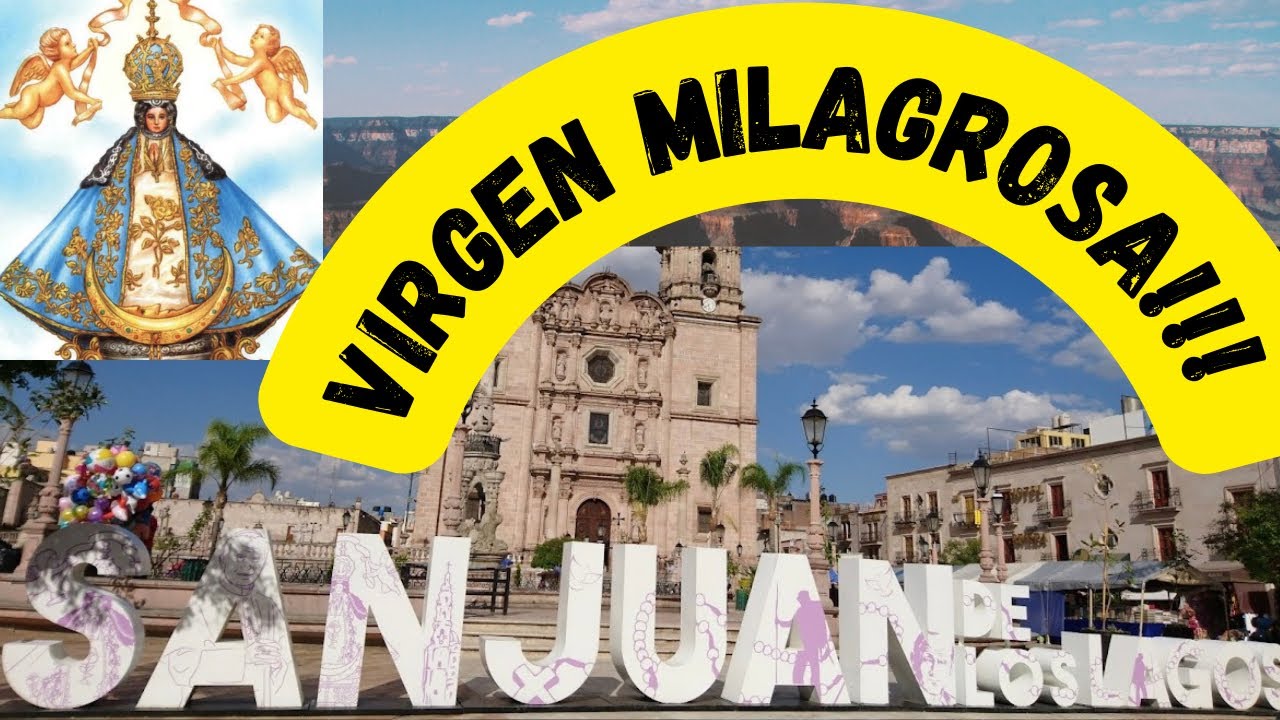 Visitamos san juan de los lagos a la virgen milagrosa 