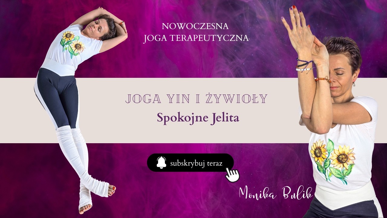 Joga terapeutyczna  Yin i Żywioły - Spokojne Jelita 🤍