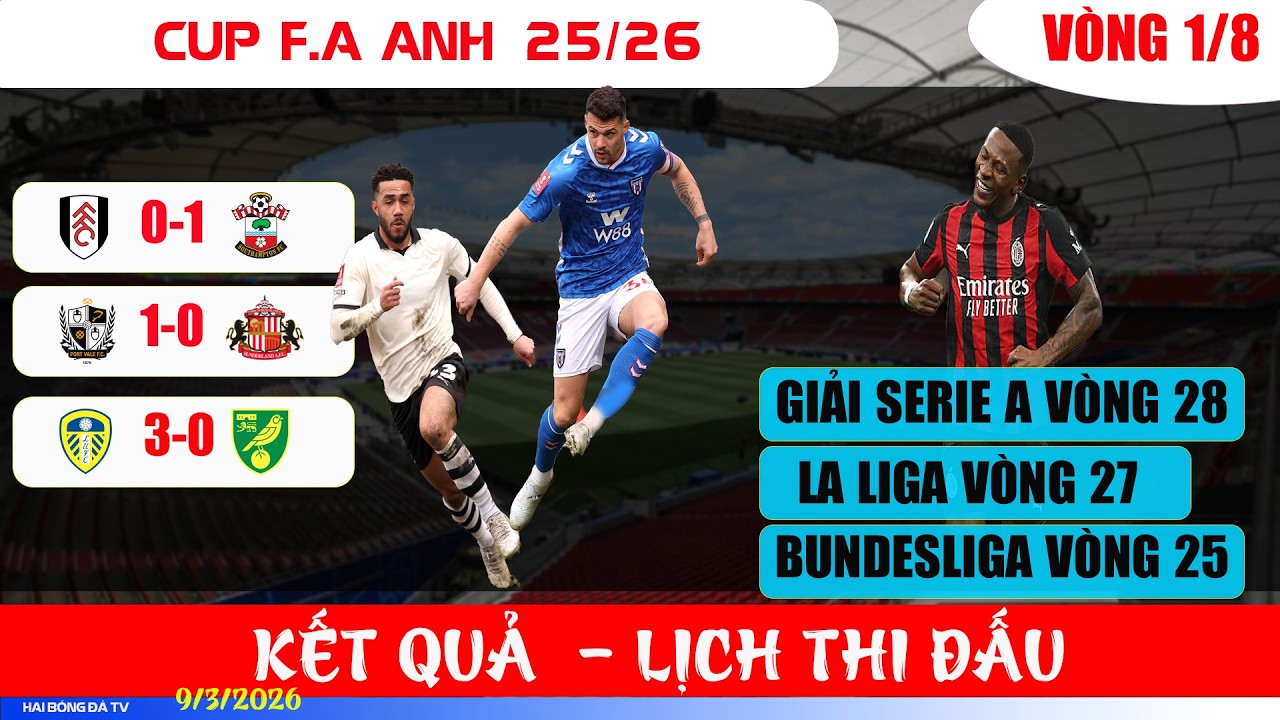 TIN BÓNG ĐÁ : KẾT QUẢ CUP FA ANH, VÒNG 25 GIẢI BUNDESLIGA, VÒNG 28 SERIE A