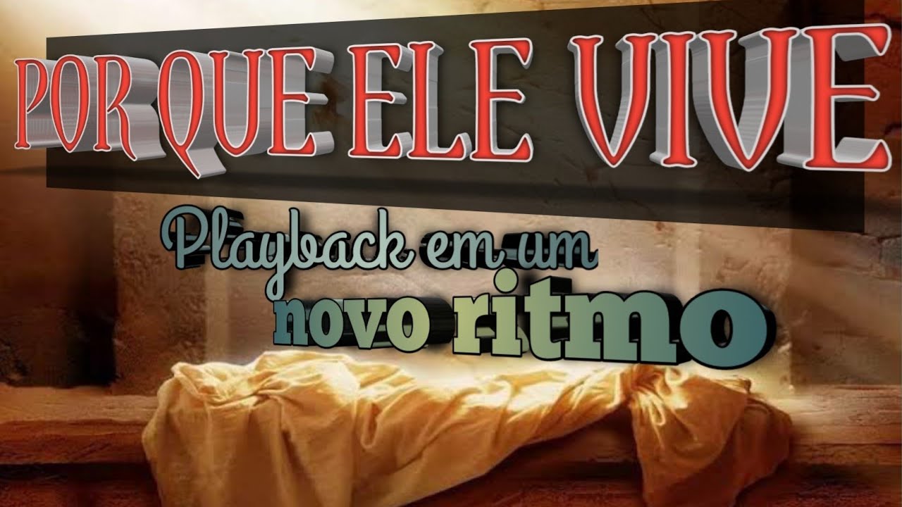 PORQUE ELE VIVE- playback