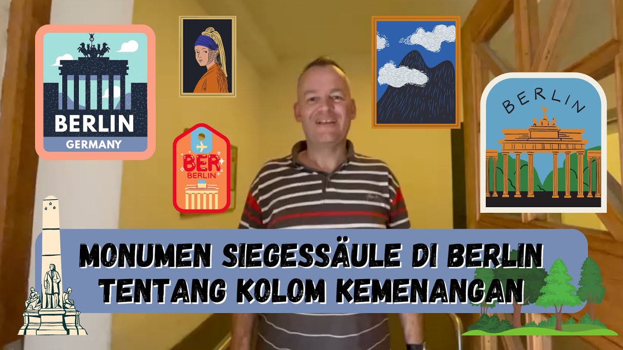 MONUMEN SIEGESSÄULE DI BERLIN TENTANG KOLOM KEMENANGAN | Bule Belanda