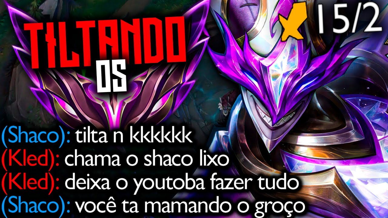 RODIL TILTANDO OS MESTRES DE SHACO É CINEMA