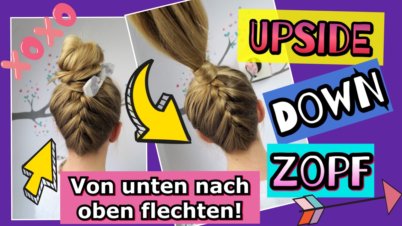 Upside Down VON UNTEN NACH OBEN flechten coole Mädchen Zöpfe&Frisuren Tutorial