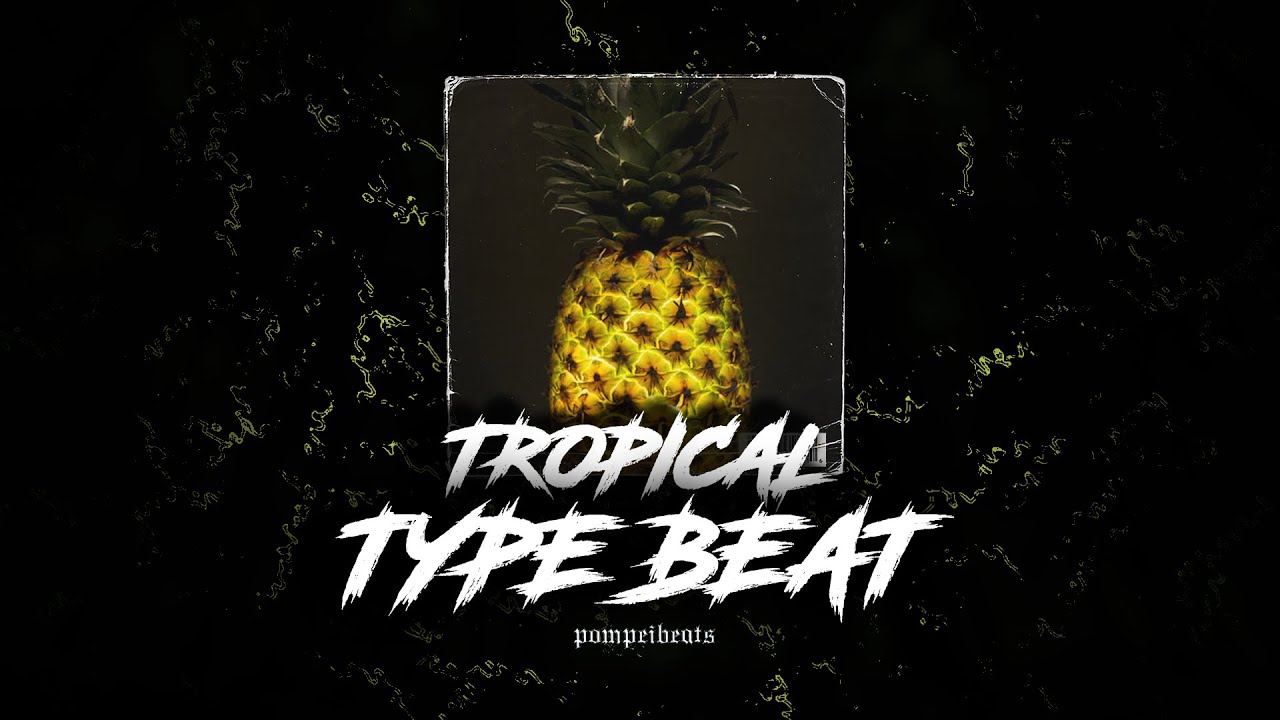 [FREE] Tropical Beat - "TROPIC" prod. yungpomzy