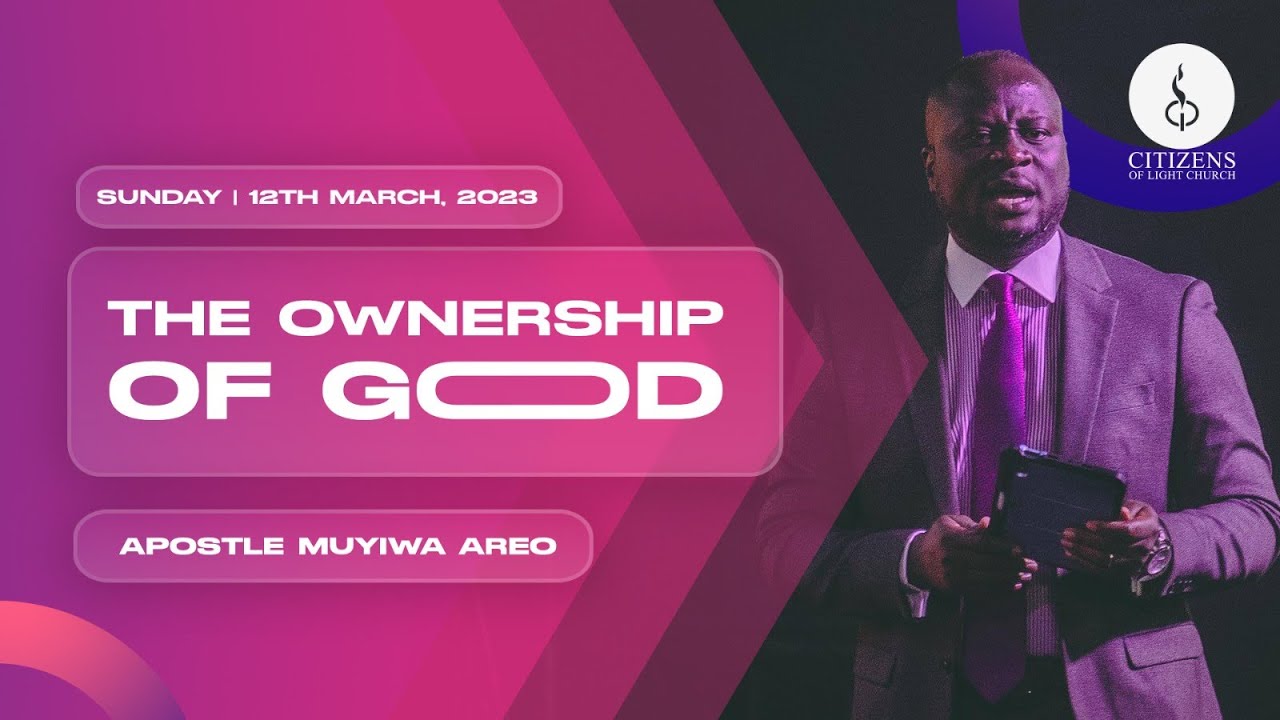 The Ownership of God || Apostle Muyiwa Areo