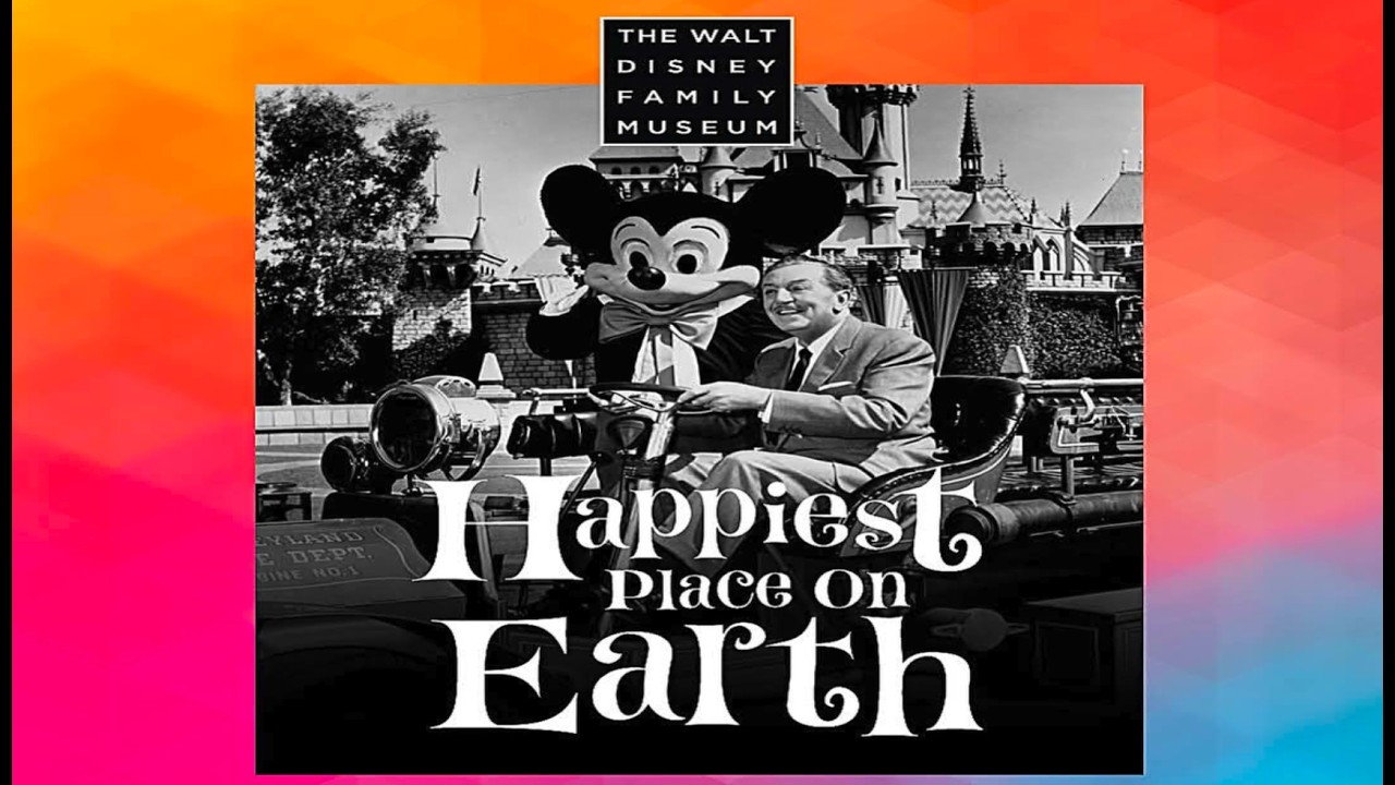 DISNEYLAND - HAPPIEST PLACE ON EARTH EXHIBIT!