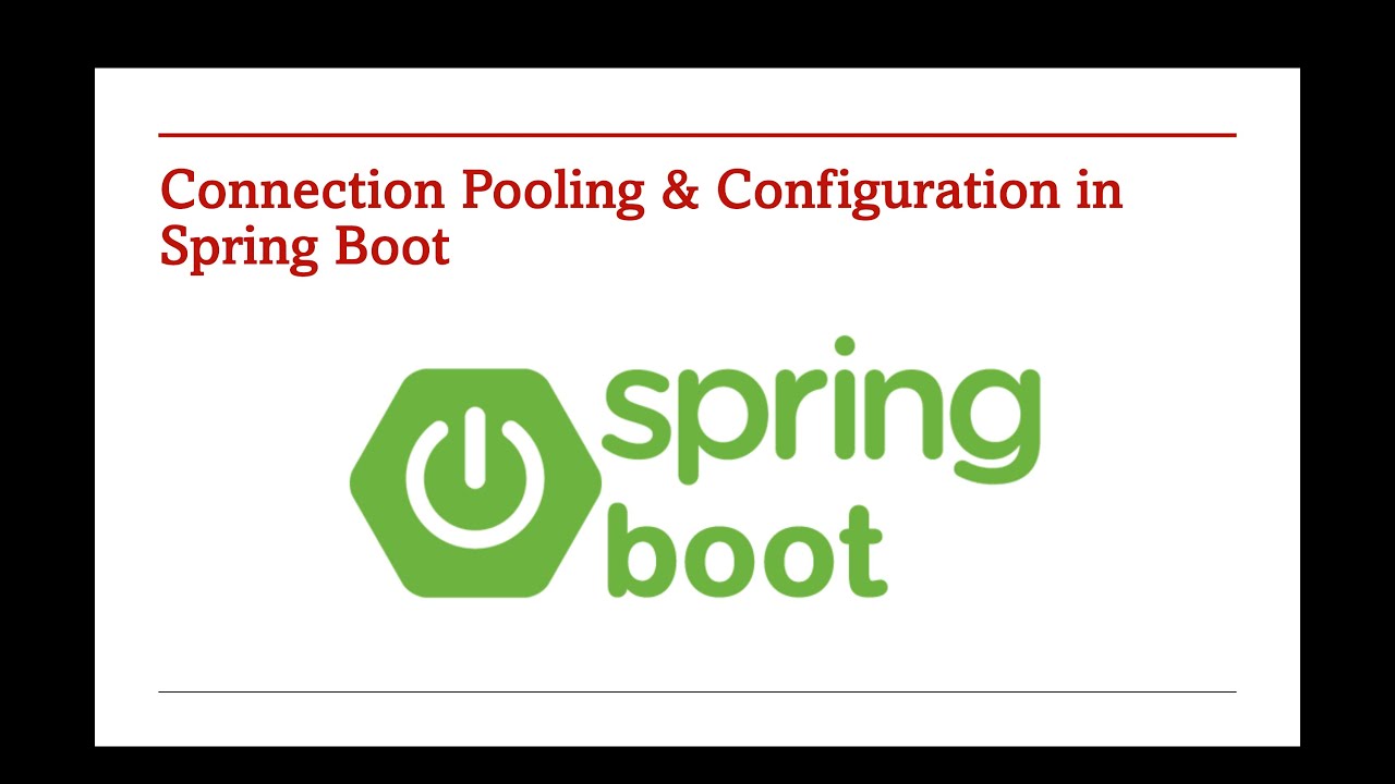 88. Connection Pooling & Configuration in Spring Boot