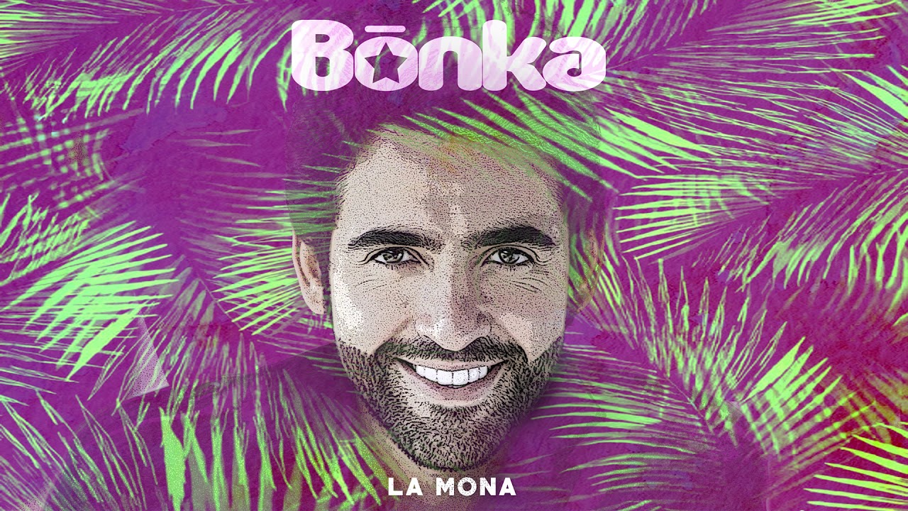 Bonka - La Mona (Audio Oficial)