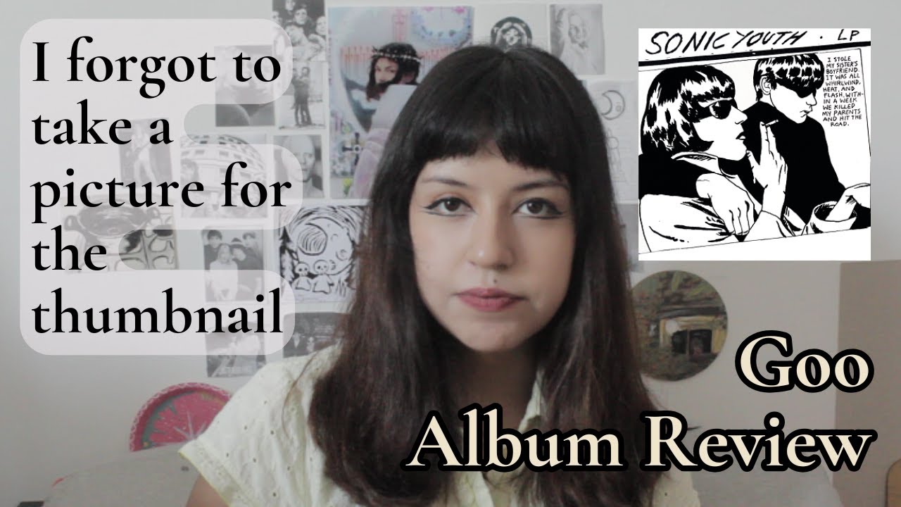 You really should listen to Sonic Youth (Goo Album Review)