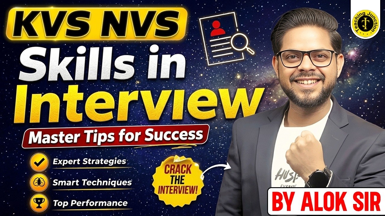 Crack KVS NVS Interview | Expert Tips, Smart Techniques & Success Strategies | By Alok Sir