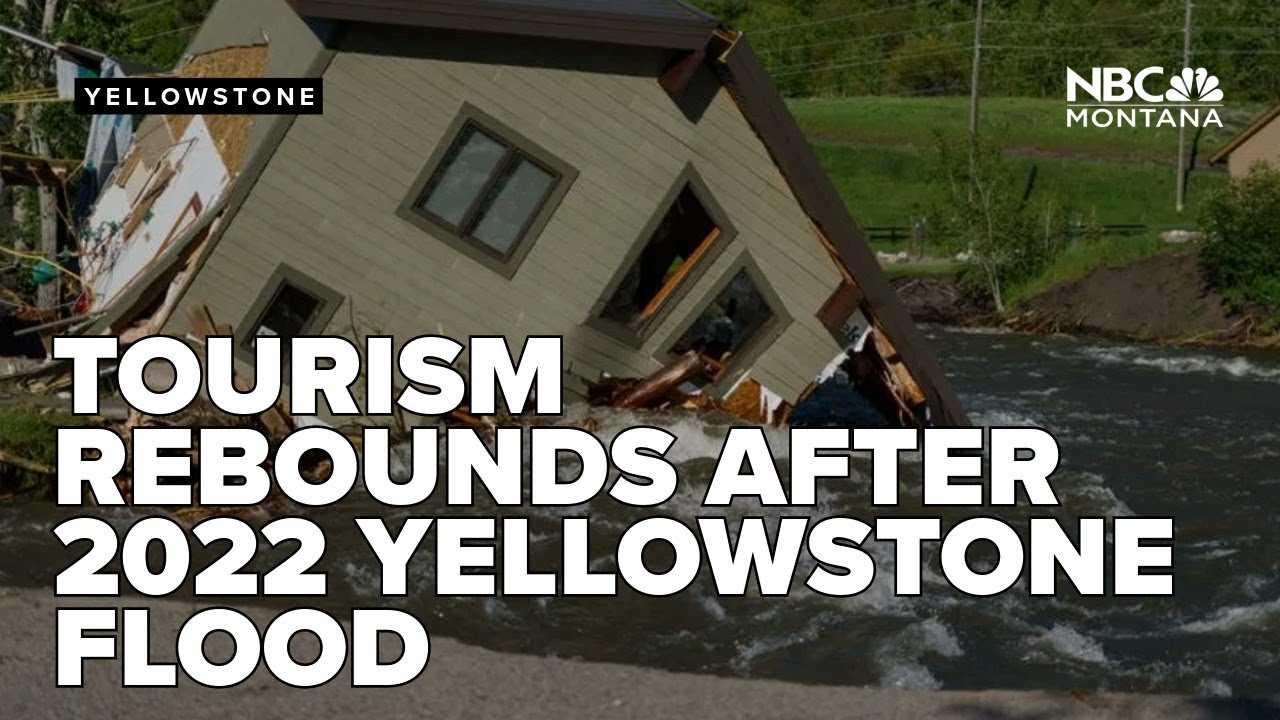 Yellowstone floods cost Montana millions, but tourism rebounds