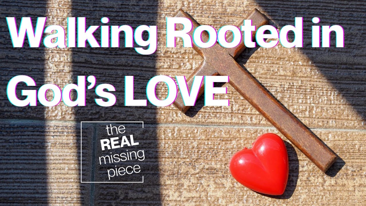 Walking Rooted in God’s Unfailing Love | Walk With Jesus Wednesday