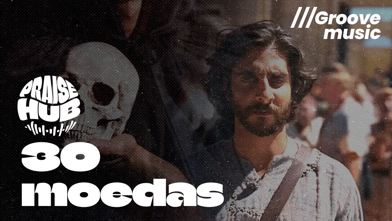 30 Moedas | A escolha de judas | Gospel & Soul Worship | PraiseHub Brasil