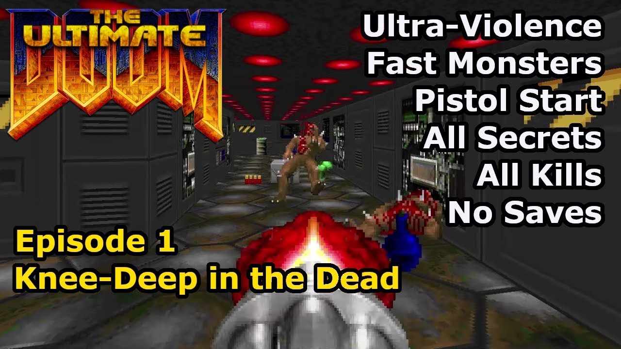 Doom - Эпизод 1: По колено в мертвецах (Быстрое ультранасилие 100%)