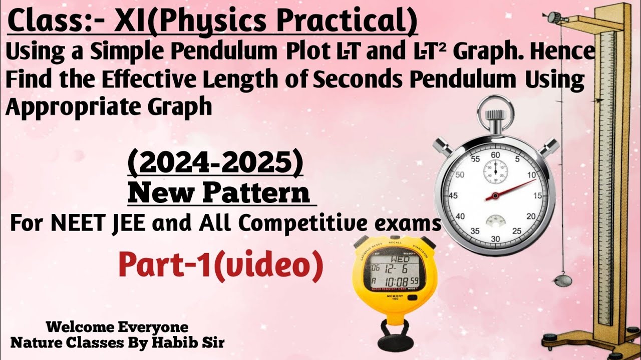 Simple Pendulum Physics Practical class 11@NatureClassesbyHabib#class11physicspractical |#cbse Ep-1