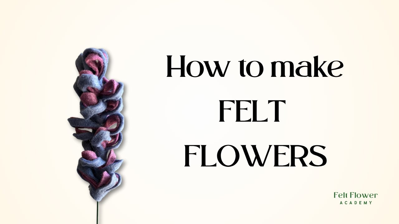 How To Make Felt Flowers (The Easy Way!)