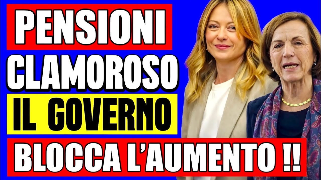 PENSIONI CLAMOROSO 👉 IL GOVERNO BLOCCA 