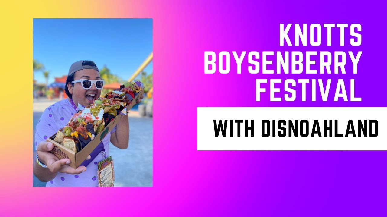 Knotts Boysenberry Festival 2023