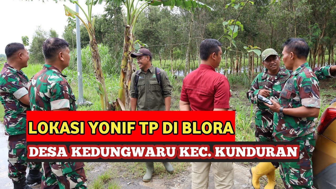 Pastikan Lokasi Yonif TP, Dandim 0721/Blora Tinjau Langsung Ke Desa Kedungwaru