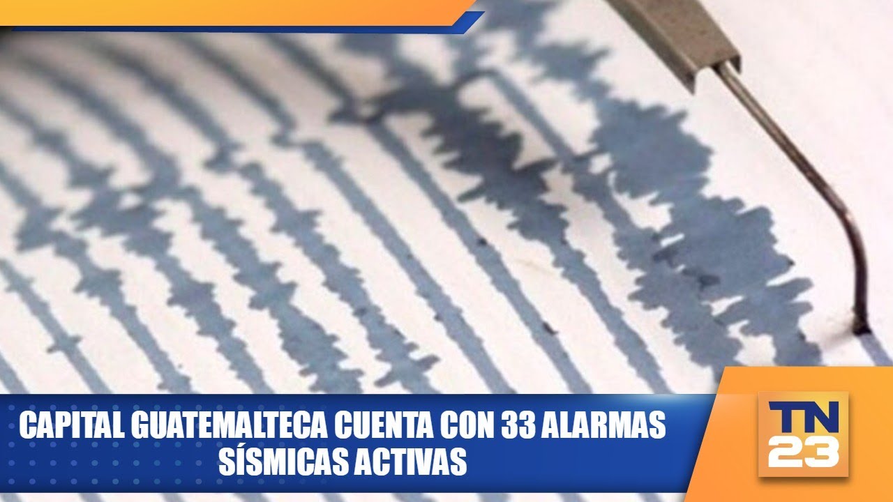 Capital guatemalteca cuenta con 33 alarmas sísmicas activas