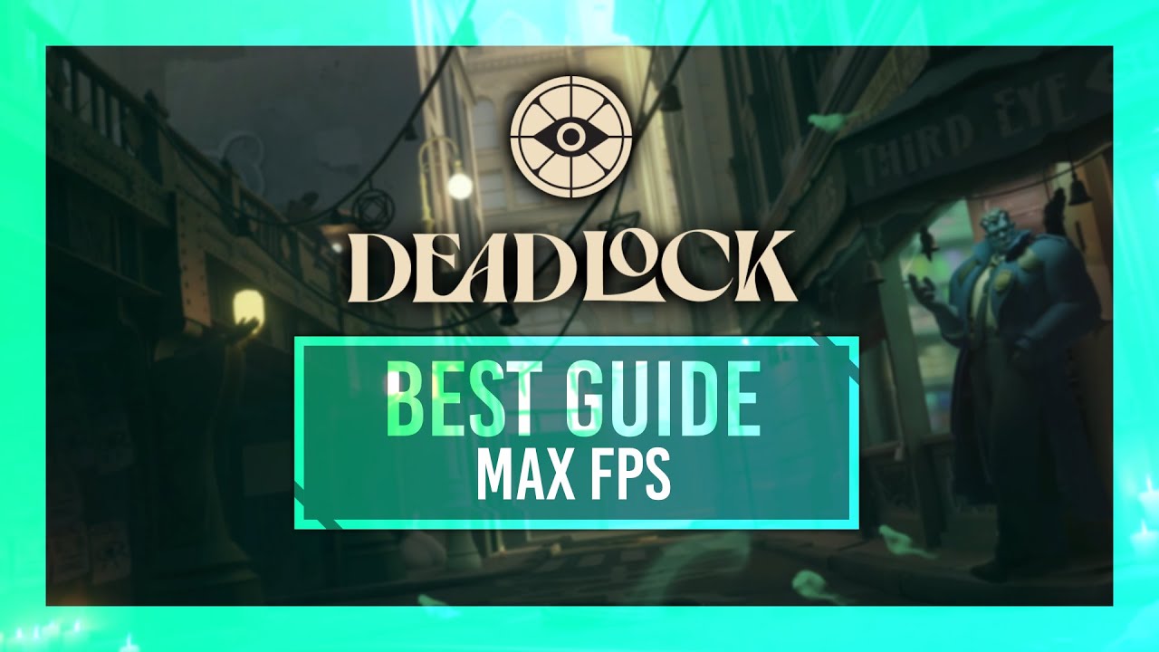 [NEW] BEST Optimization Guide | Deadlock | Max FPS | Best Settings
