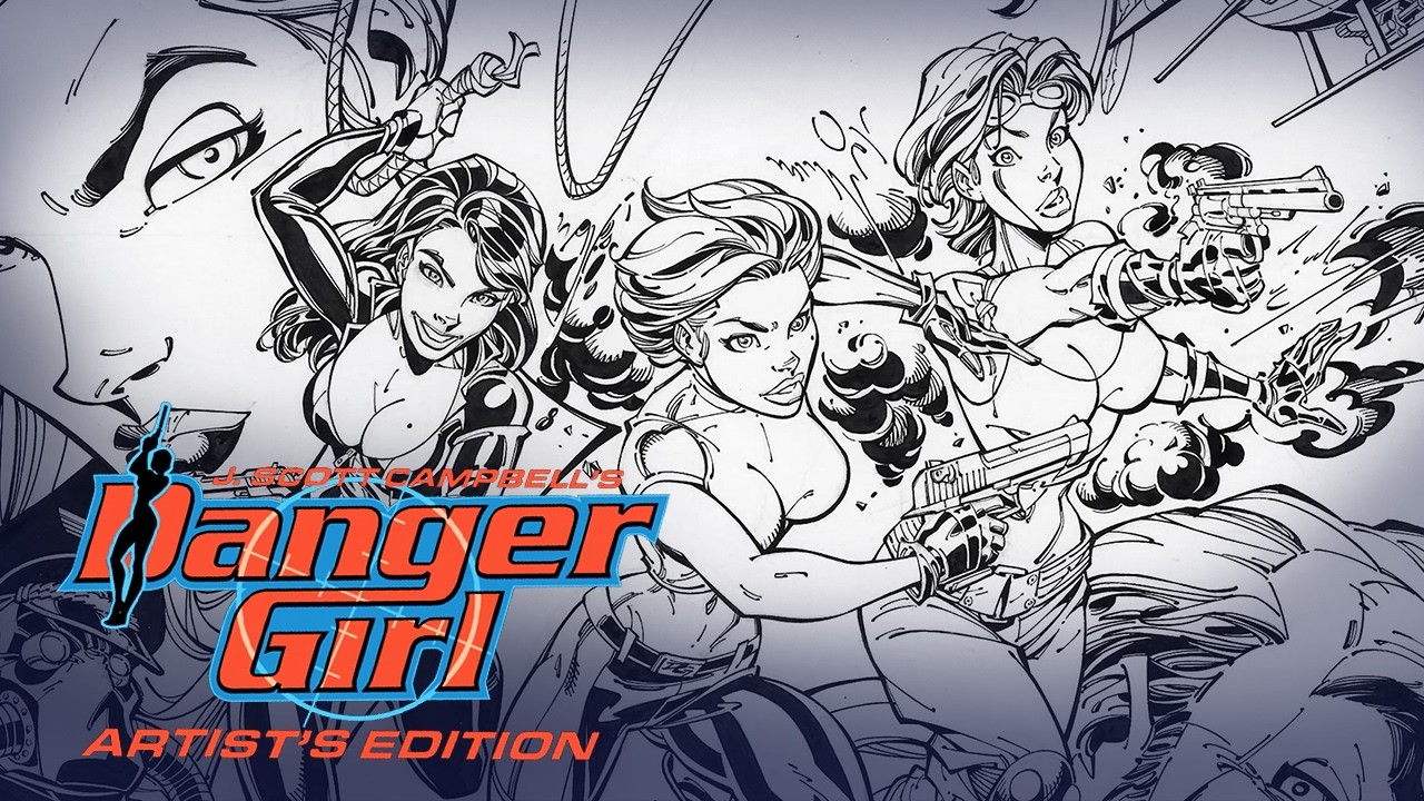 J. Scott Campbell’s Danger Girl Artist’s Edition | Kickstarter Trailer