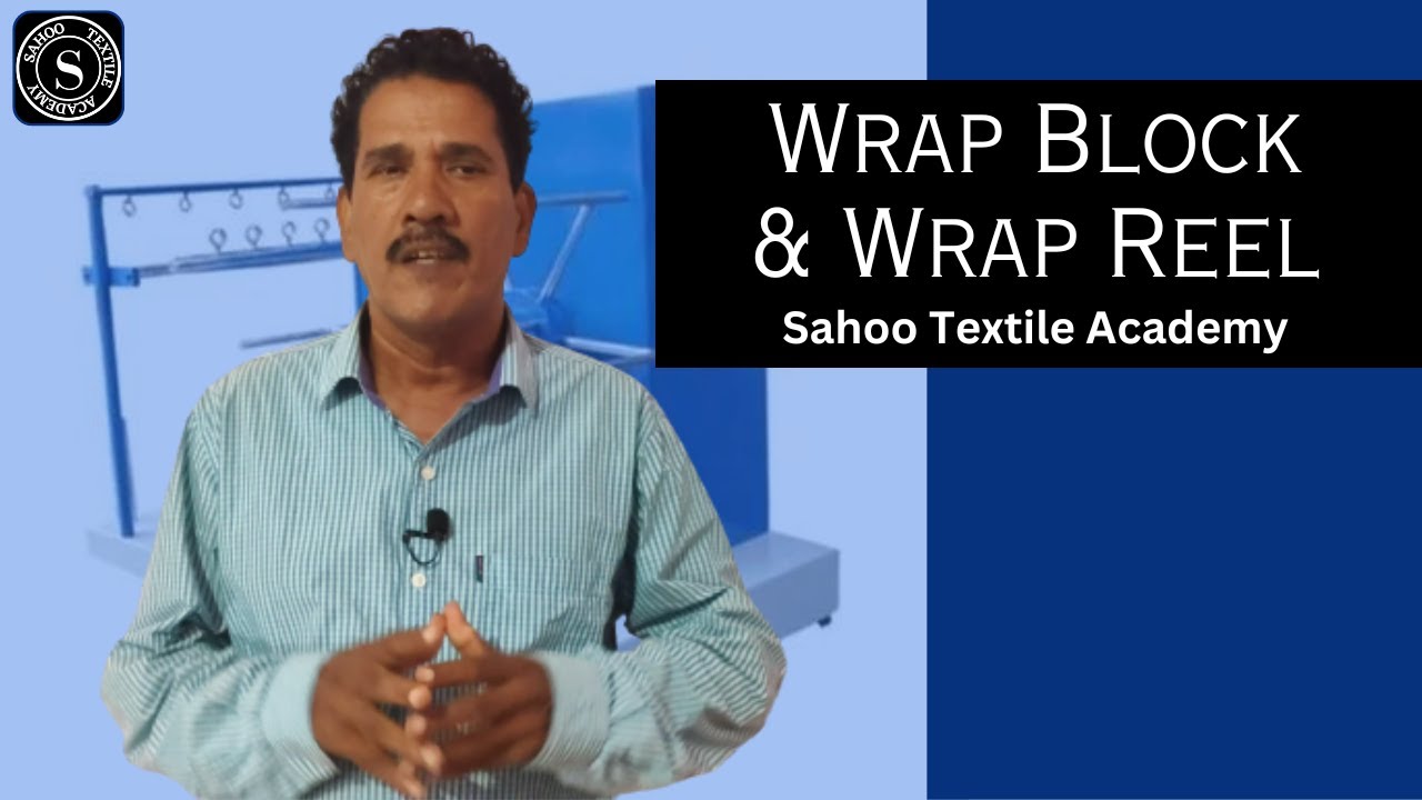 Wrap Block & Wrap Reel || Lab Testing Equipment || Sahoo Textile Academy