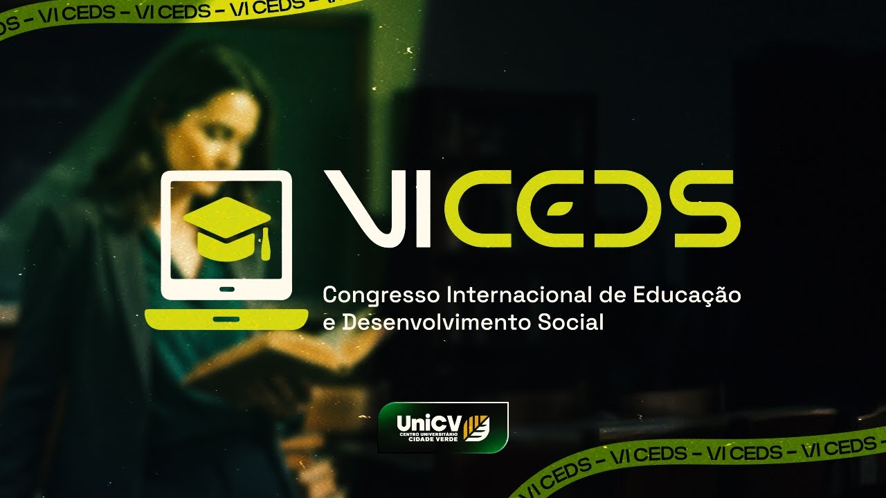 VI CEDS CONGRESSO INTERNACIONAL DE EDUCA&Ccedil;&Atilde;O E DESENVOLVIMENTO SOCIAL