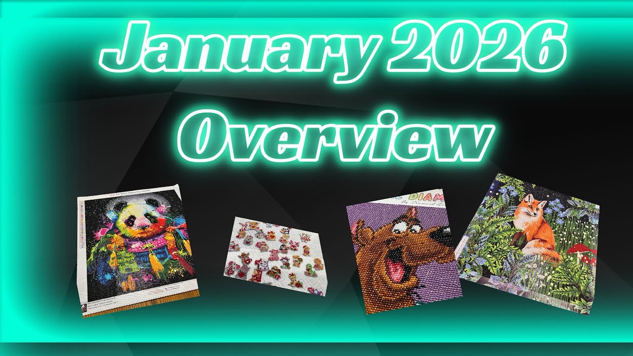 Overview of January 2026 going over all my finished diamond paintings for the month
