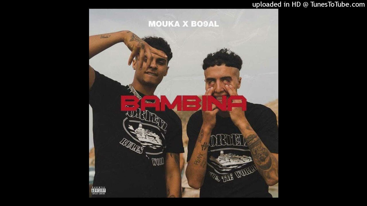Bo9al - Bambina (Ft. Mouka)