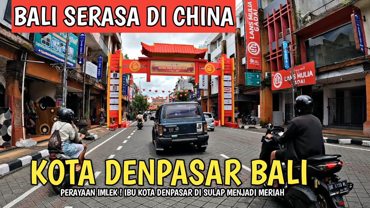 BALI SERASA DI CHINA | KOTA DENPASAR BALI