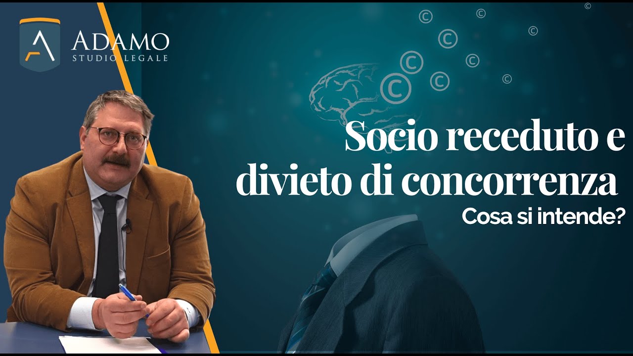 Socio receduto e divieto di concorrenza: cosa si intende?
