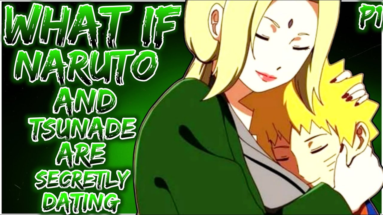 What If Naruto And Tsunade Were Secretly Dating