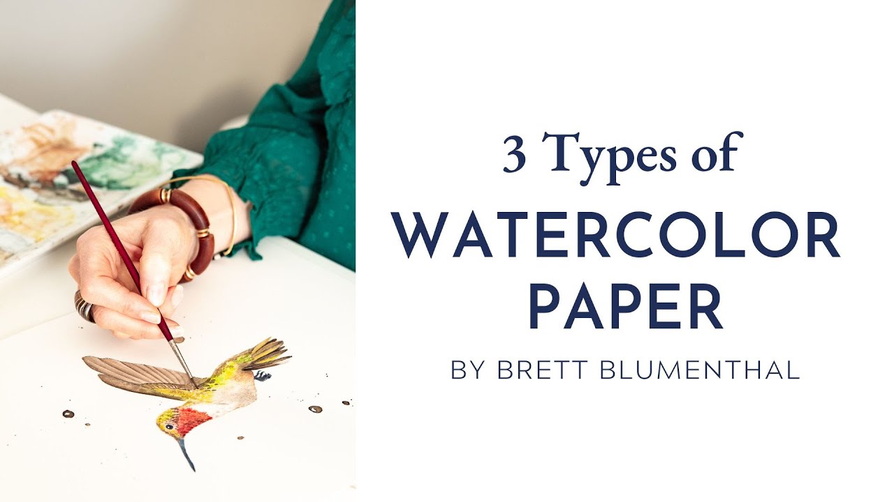3 Types of Watercolor Paper - Which is Right for You?