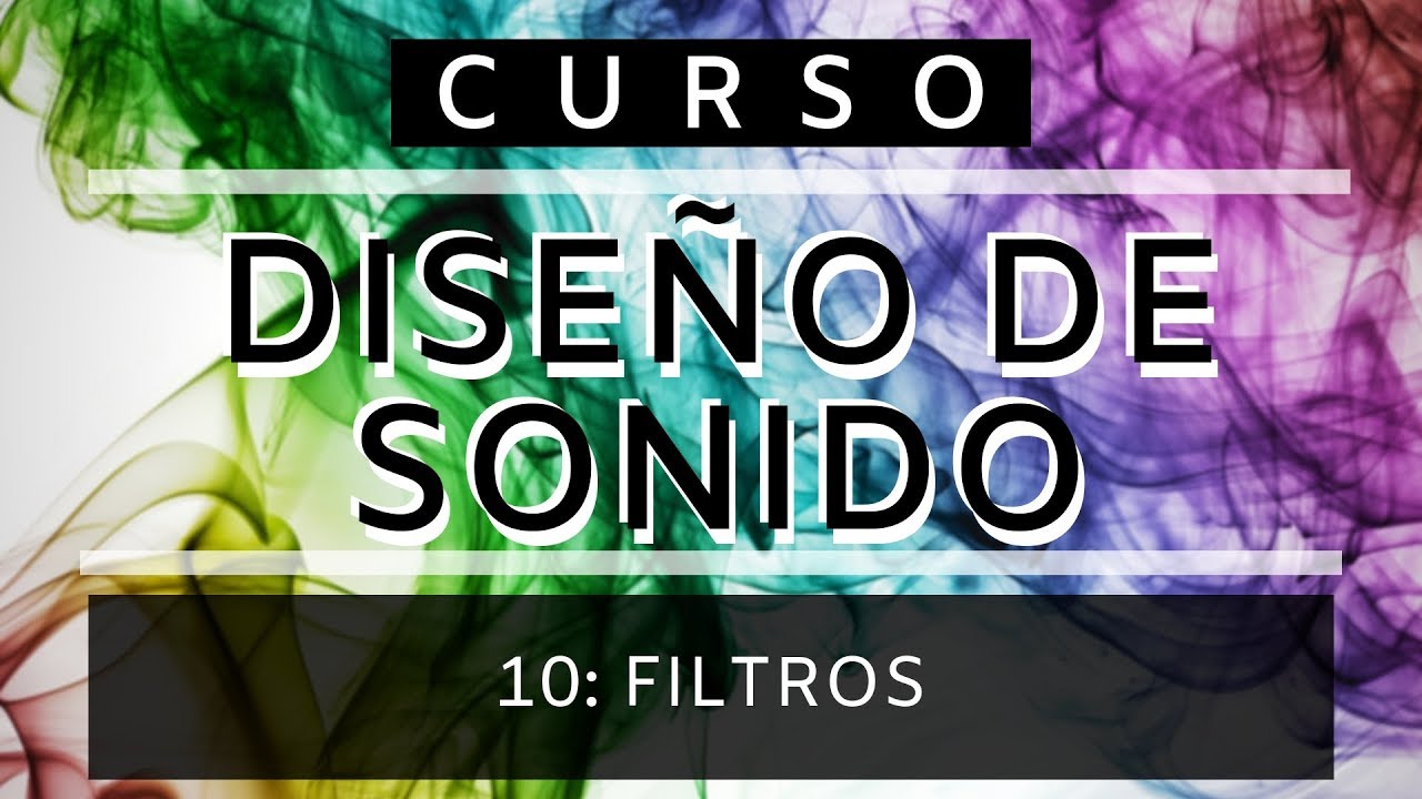🎨Diseño de Sonido - #10: Filtros [CURSO COMPLETO] - Tutorial Sound Design