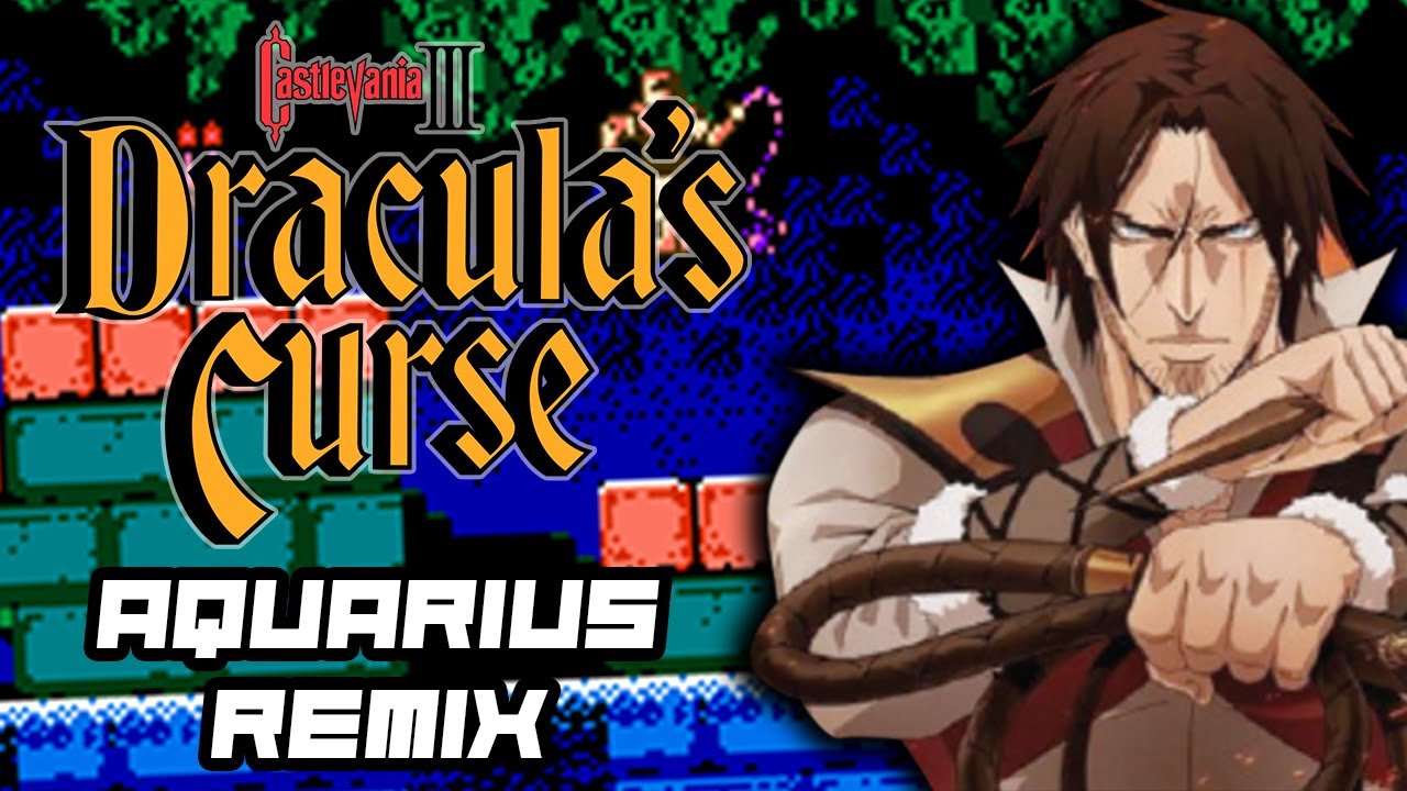 Castlevania III - Dracula's Curse - Aquarius (Remix)