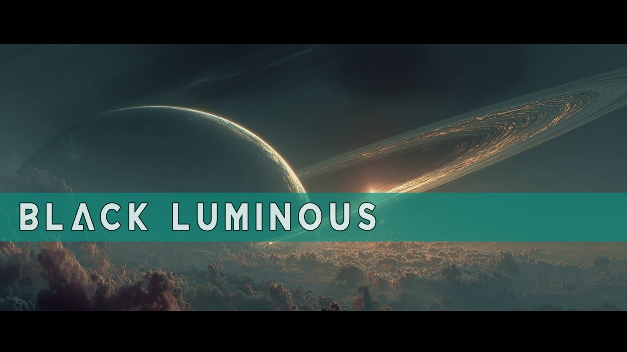 Black Luminous - 1 hour of relaxing ambient space music