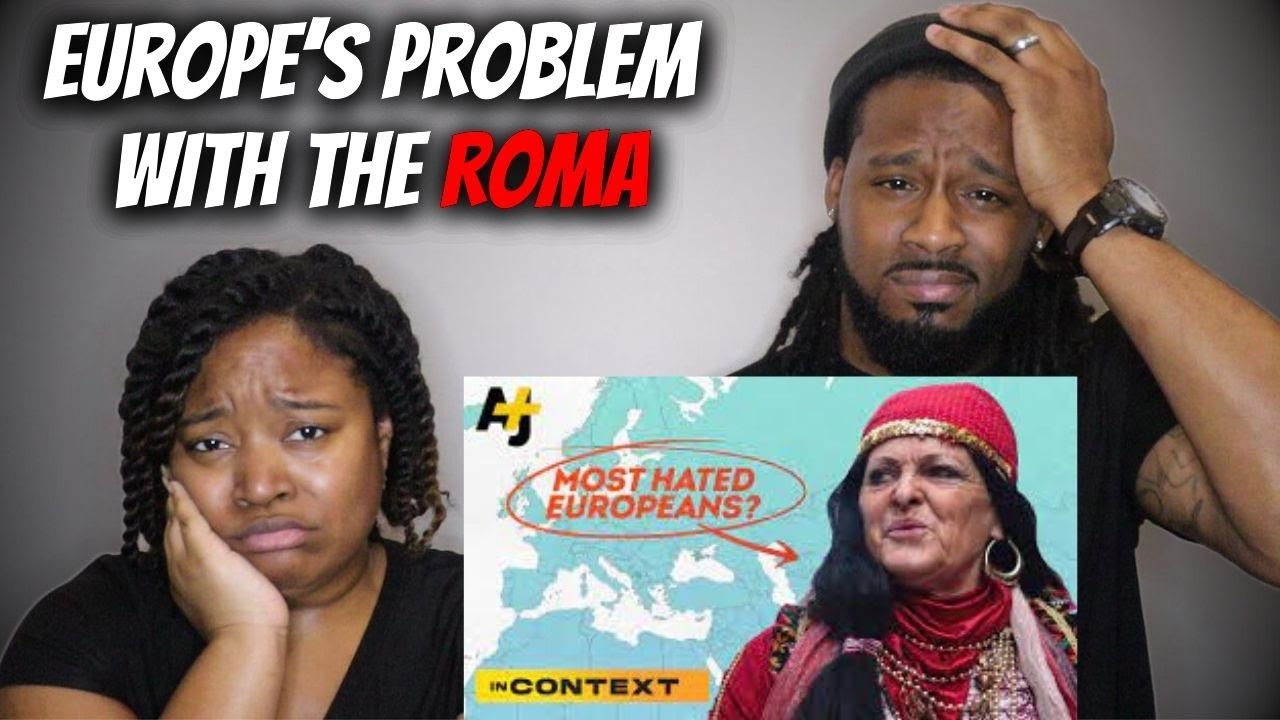 American Couple Reacts "Europe's Problem With The Roma"